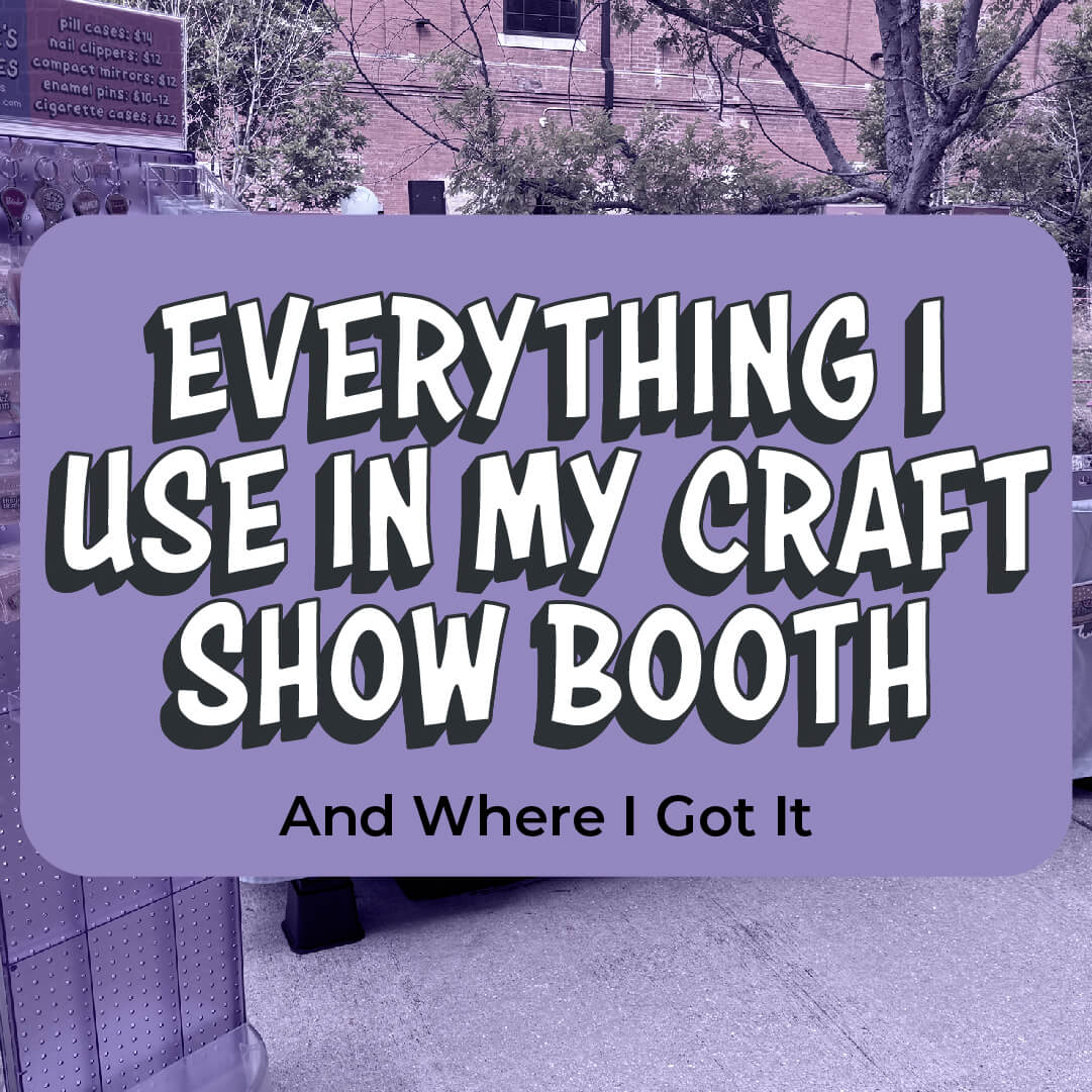 Everything I Use in My Booth Setup (And Where to Get It!)